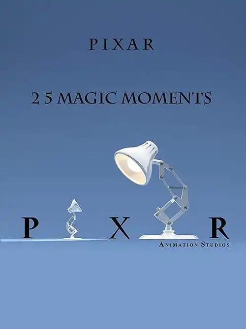 皮克斯工作室:25个神奇时刻 pixar: 25 magic moments的海报