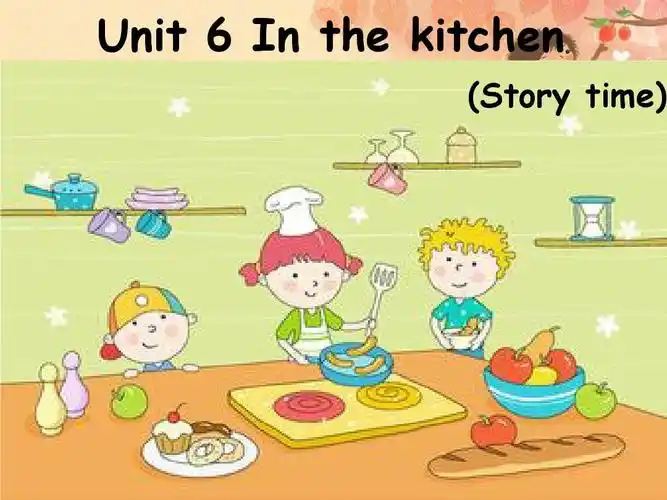 牛津英语 5b unit6 unit   in the kitchen (story time)