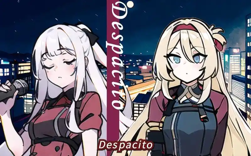 【ai_an94/ak12】despacito(粤语版)