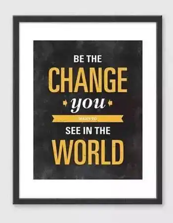 30,告诉孩子:be the change you see in the world——意思大概是